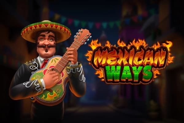Mexican Ways