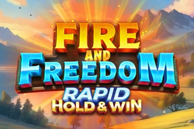 Fire and Freedom