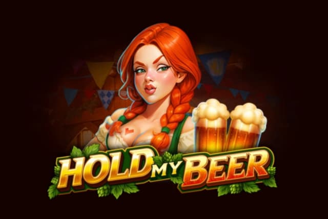 Hold My Beer