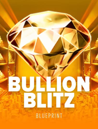 Bullion Blitz