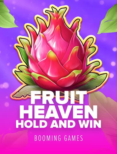 Fruit Heaven Hold and Win