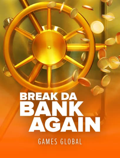 Break Da Bank Again